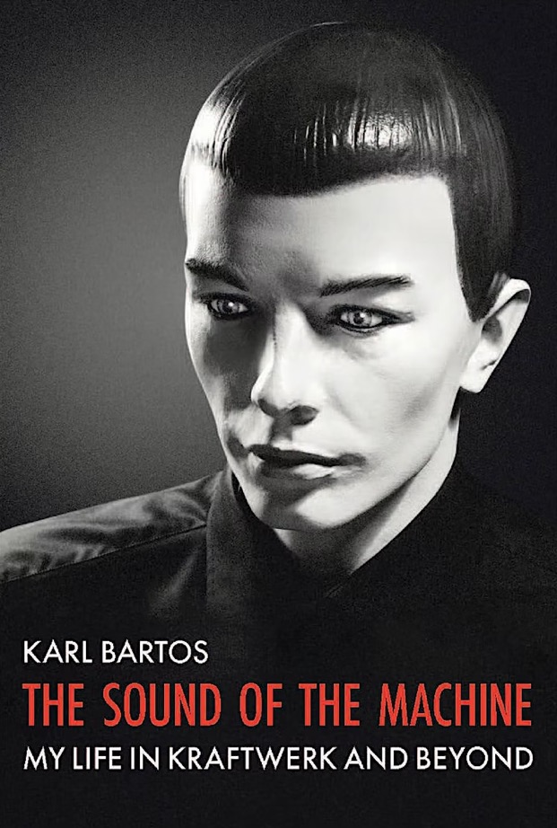 Karl Bartos - The Sound of The Machine [front cover]